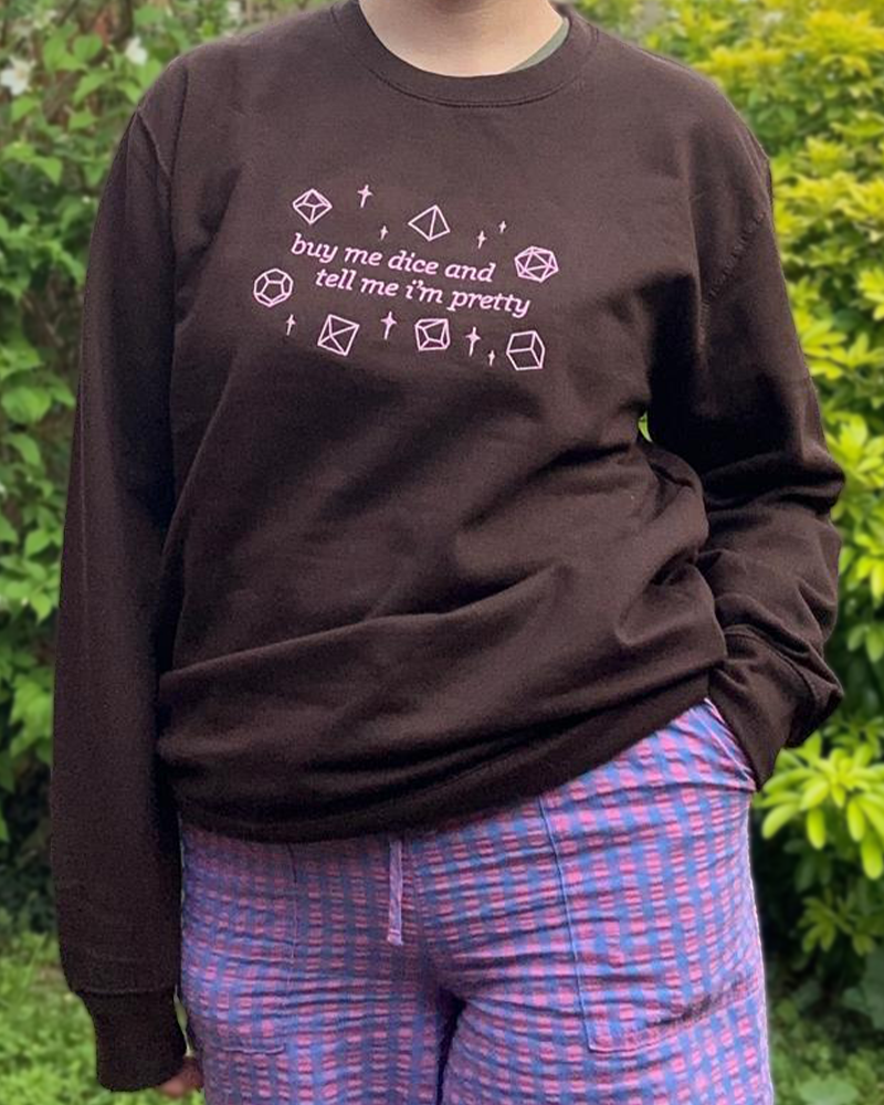 Buy me dice & tell me I'm pretty - Sweater (Unisex)