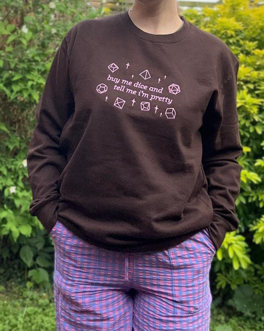 Buy me dice & tell me I'm pretty - Sweater (Unisex)